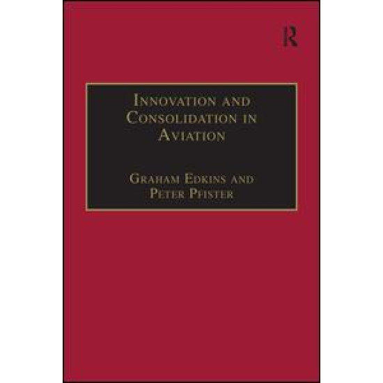 Innovation and Consolidation in Aviation