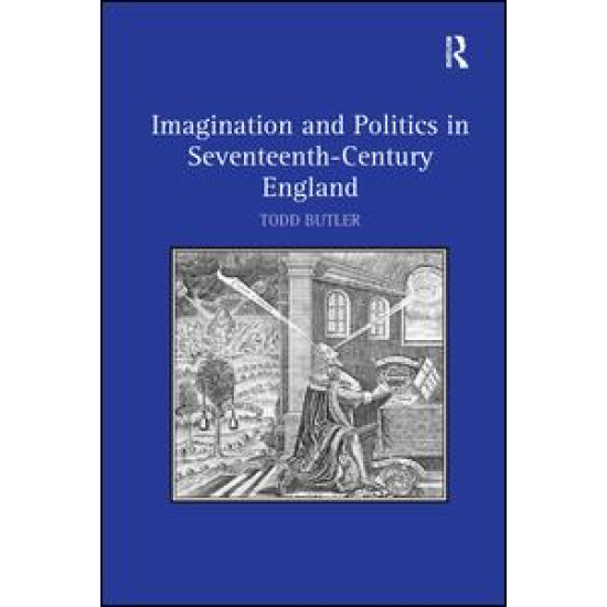 Imagination and Politics in Seventeenth-Century England