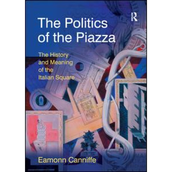 The Politics of the Piazza