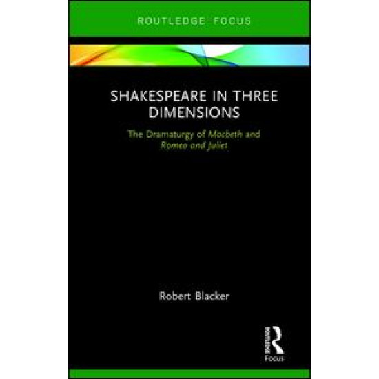 Shakespeare in Three Dimensions