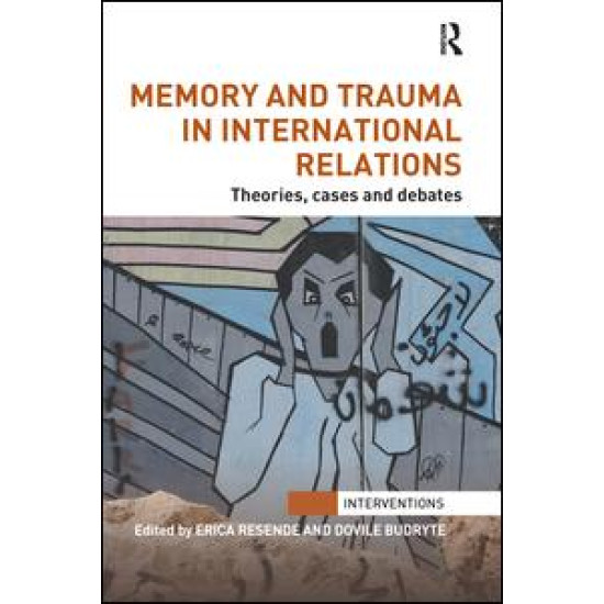 Memory and Trauma in International Relations