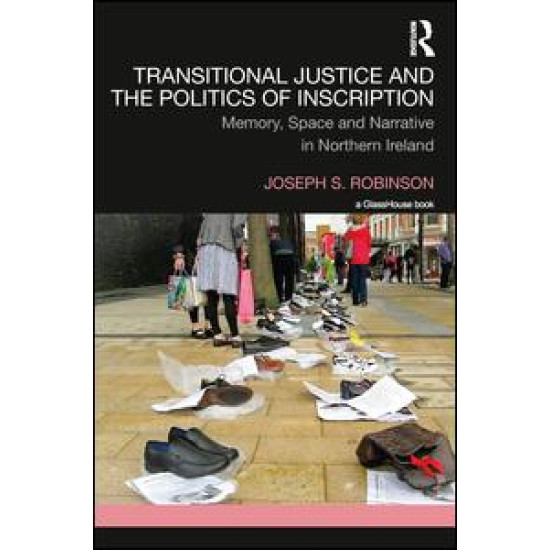 Transitional Justice and the Politics of Inscription