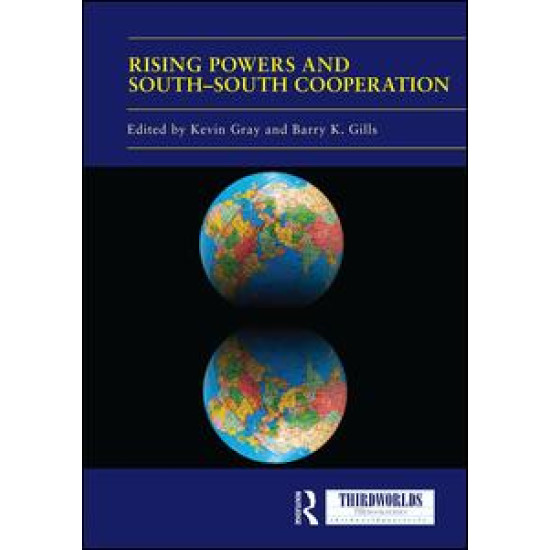 Rising Powers and South-South Cooperation