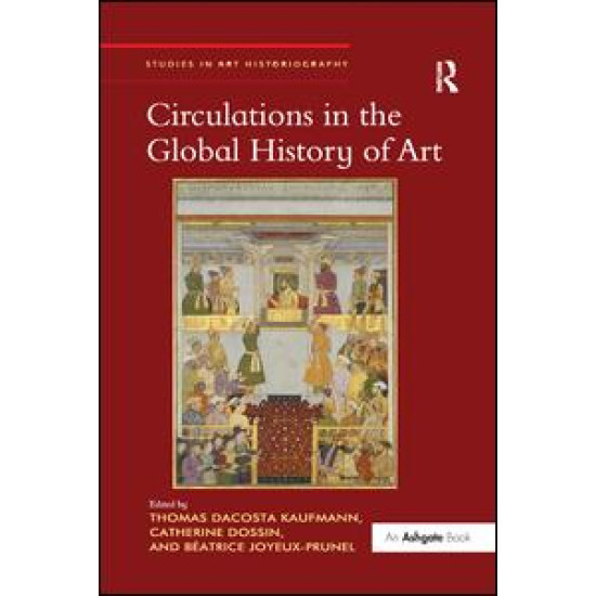 Circulations in the Global History of Art