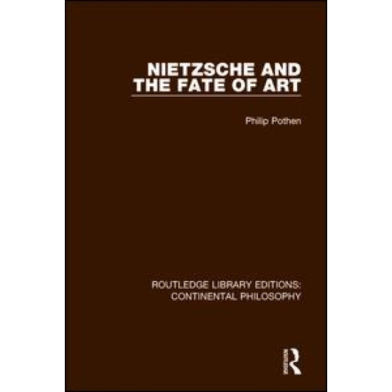 Nietzsche and the Fate of Art