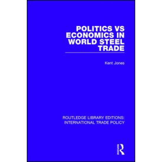 Politics vs Economics in World Steel Trade