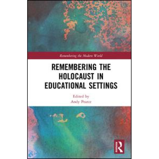 Remembering the Holocaust in Educational Settings