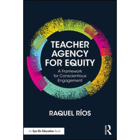 Teacher Agency for Equity