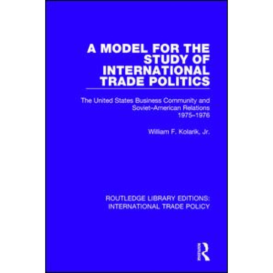 A Model for the Study of International Trade Politics