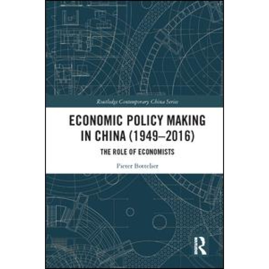 Economic Policy Making In China (1949–2016)