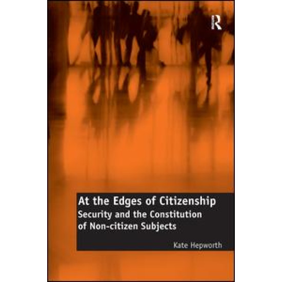 At the Edges of Citizenship