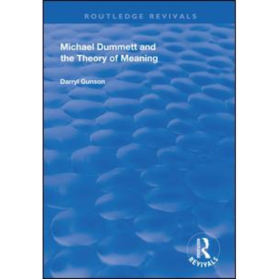 Michael Dummett and the Theory of Meaning