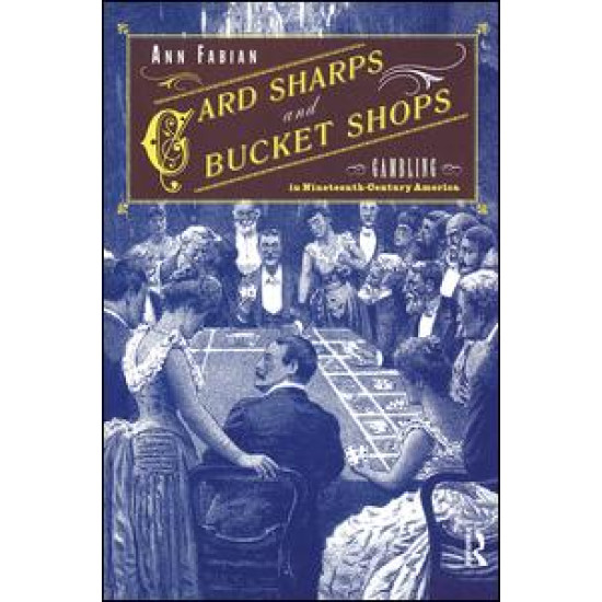 Card Sharps and Bucket Shops