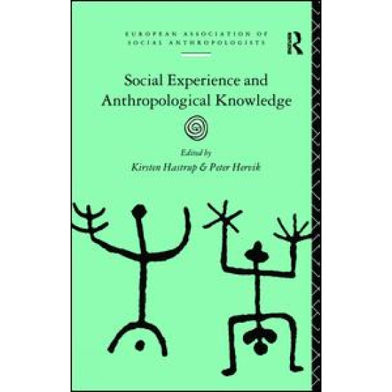 Social Experience and Anthropological Knowledge