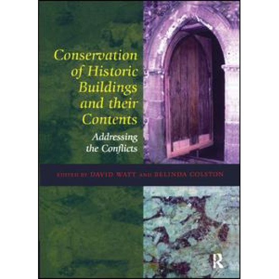 Conservation of Historic Buildings and Their Contents