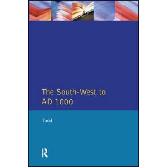 The South West to 1000 AD