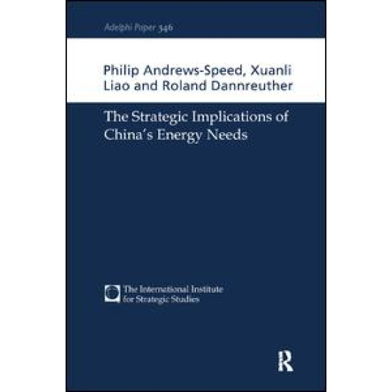 The Strategic Implications of China's Energy Needs