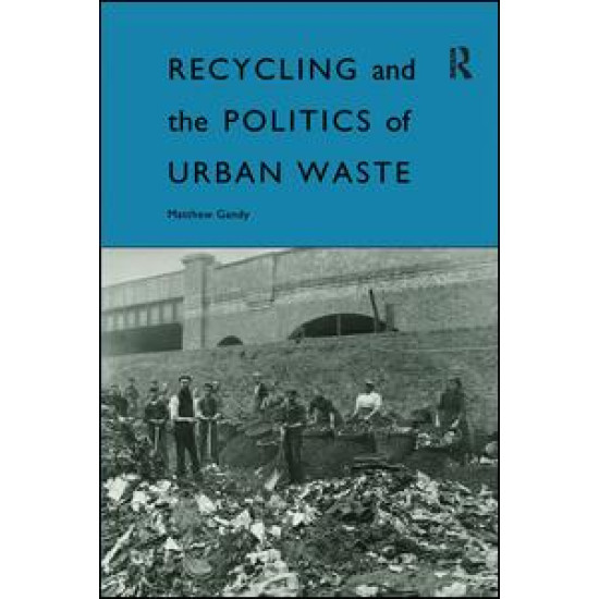 Recycling and the Politics of Urban Waste