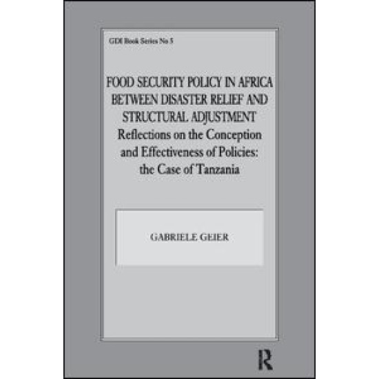 Food Security Policy in Africa Between Disaster Relief and Structural Adjustment