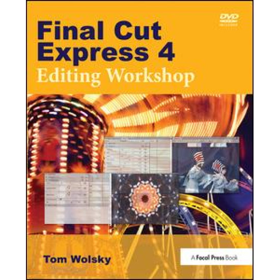 Final Cut Express 4 Editing Workshop