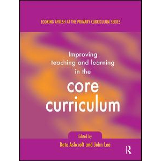 Improving Teaching and Learning In the Core Curriculum