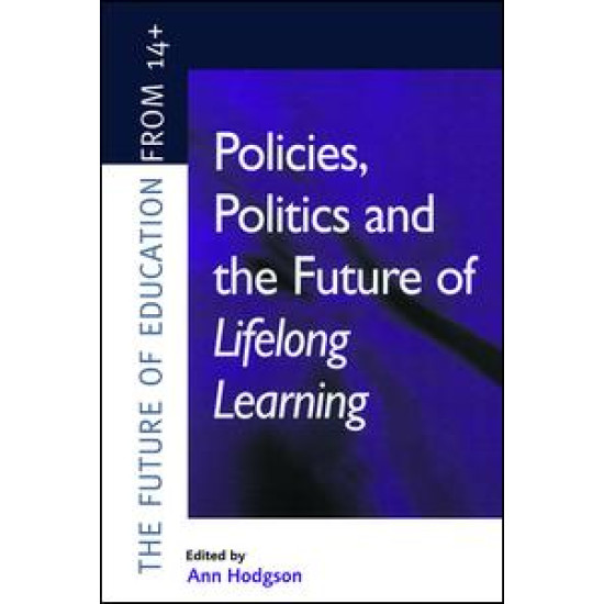 Policies, Politics and the Future of Lifelong Learning
