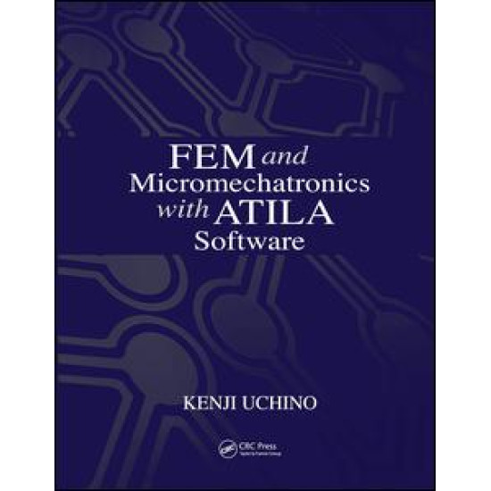 FEM and Micromechatronics with ATILA Software