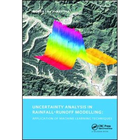 Uncertainty Analysis in Rainfall-Runoff Modelling - Application of Machine Learning Techniques