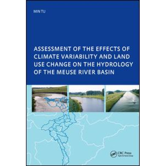 Assessment of the Effects of Climate Variability and Land-Use Changes on the Hydrology of the Meuse River Basin