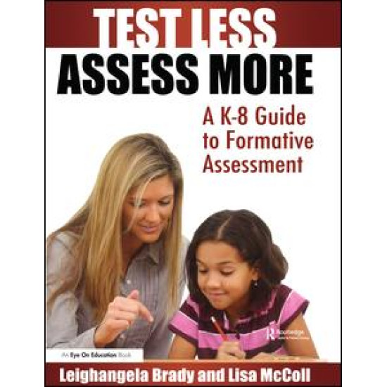Test Less Assess More