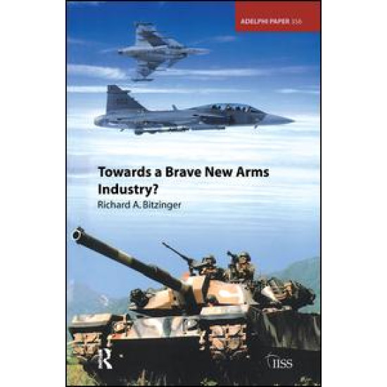 Towards a Brave New Arms Industry?