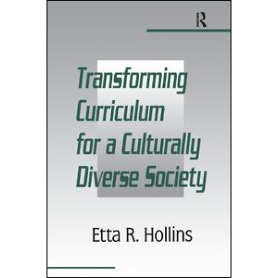 Transforming Curriculum for A Culturally Diverse Society