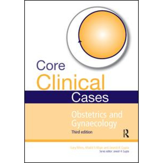 Core Clinical Cases in Obstetrics and Gynaecology