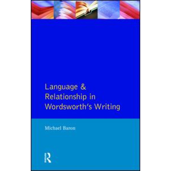 Language and Relationship in Wordsworth's Writing