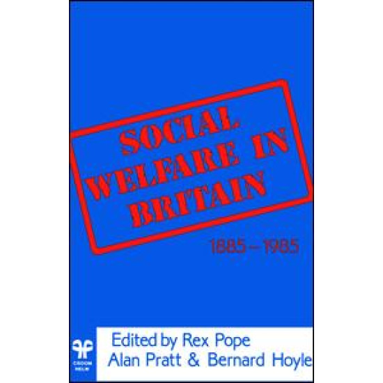 Social Welfare in Britain 1885-1985