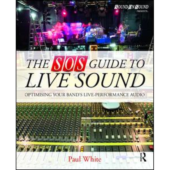 The SOS Guide to Live Sound