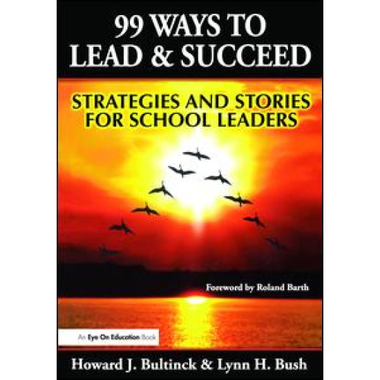 99 Ways to Lead & Succeed