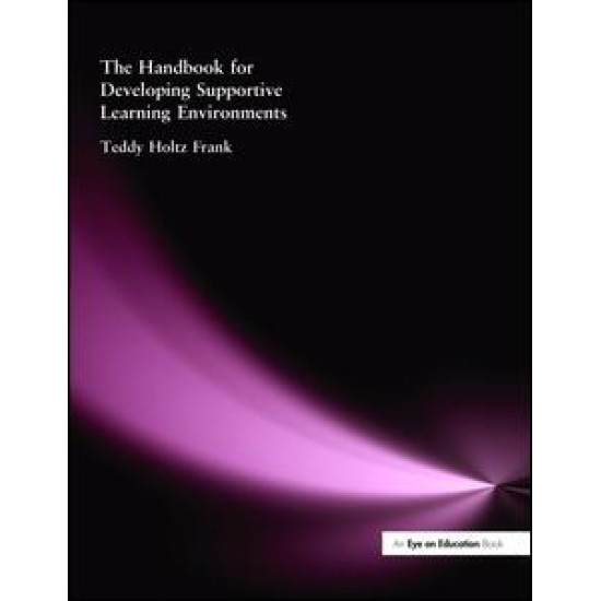 Handbook for Developing Supportive Learning Environments, The