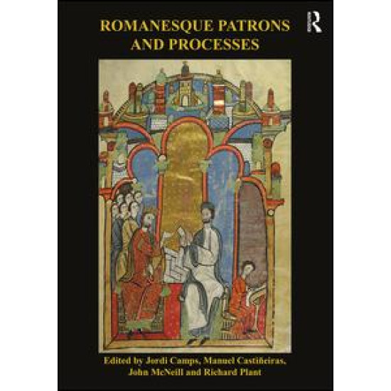 Romanesque Patrons and Processes