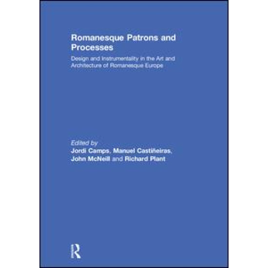 Romanesque Patrons and Processes