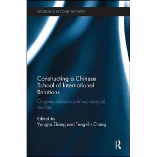 Constructing a Chinese School of International Relations