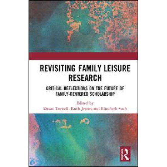 Revisiting Family Leisure Research