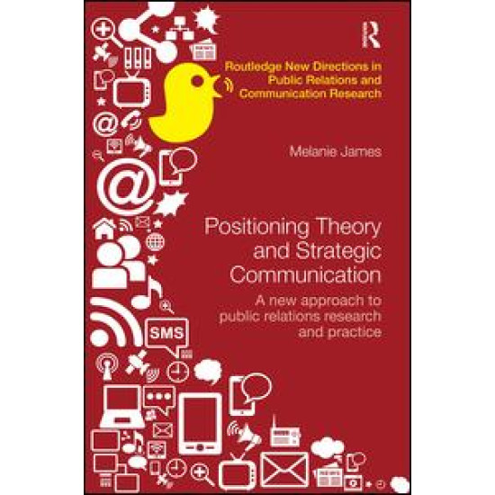 Positioning Theory and Strategic Communication