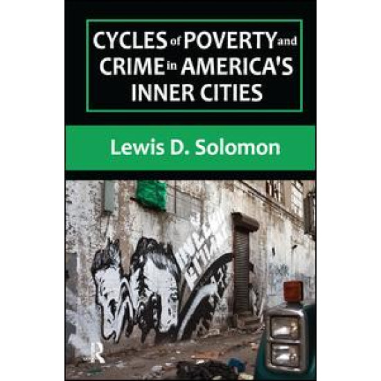 Cycles of Poverty and Crime in America's Inner Cities