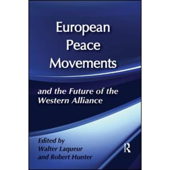 European Peace Movements and the Future of the Western Alliance