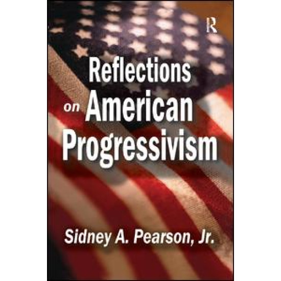 Reflections on American Progressivism
