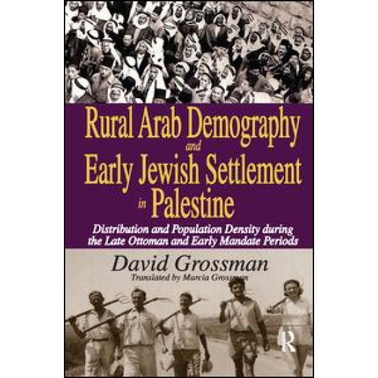 Rural Arab Demography and Early Jewish Settlement in Palestine