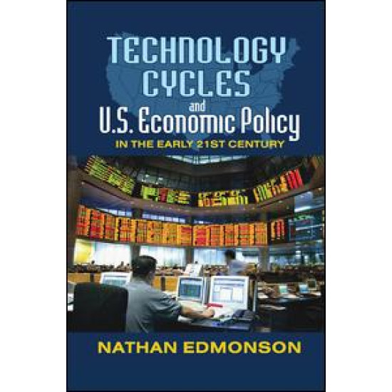 Technology Cycles and U.S. Economic Policy in the Early 21st Century