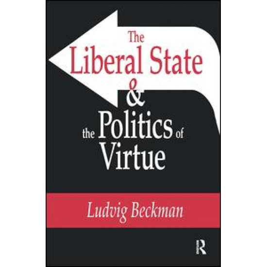 The Liberal State and the Politics of Virtue
