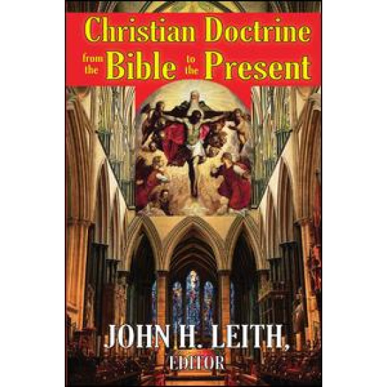 Christian Doctrine from the Bible to the Present